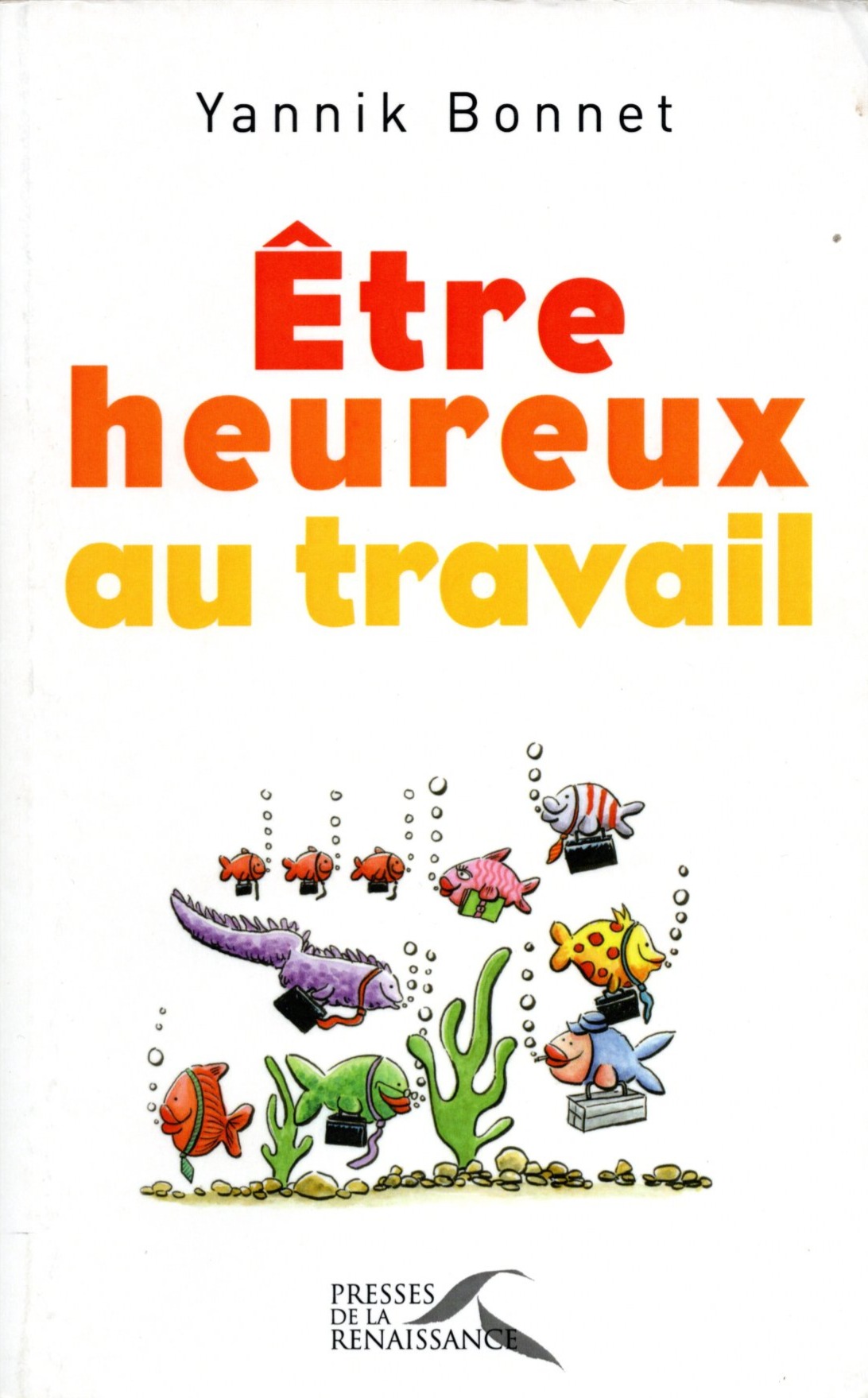 Etre heureux au travail