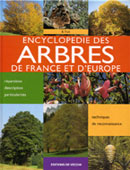 Encyclop�die des Arbres de France et d'Europe
