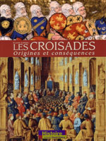 Les Croisades, Origines et Conséquences